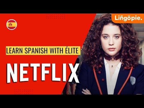 learn Spanish with Elite tv show netflix